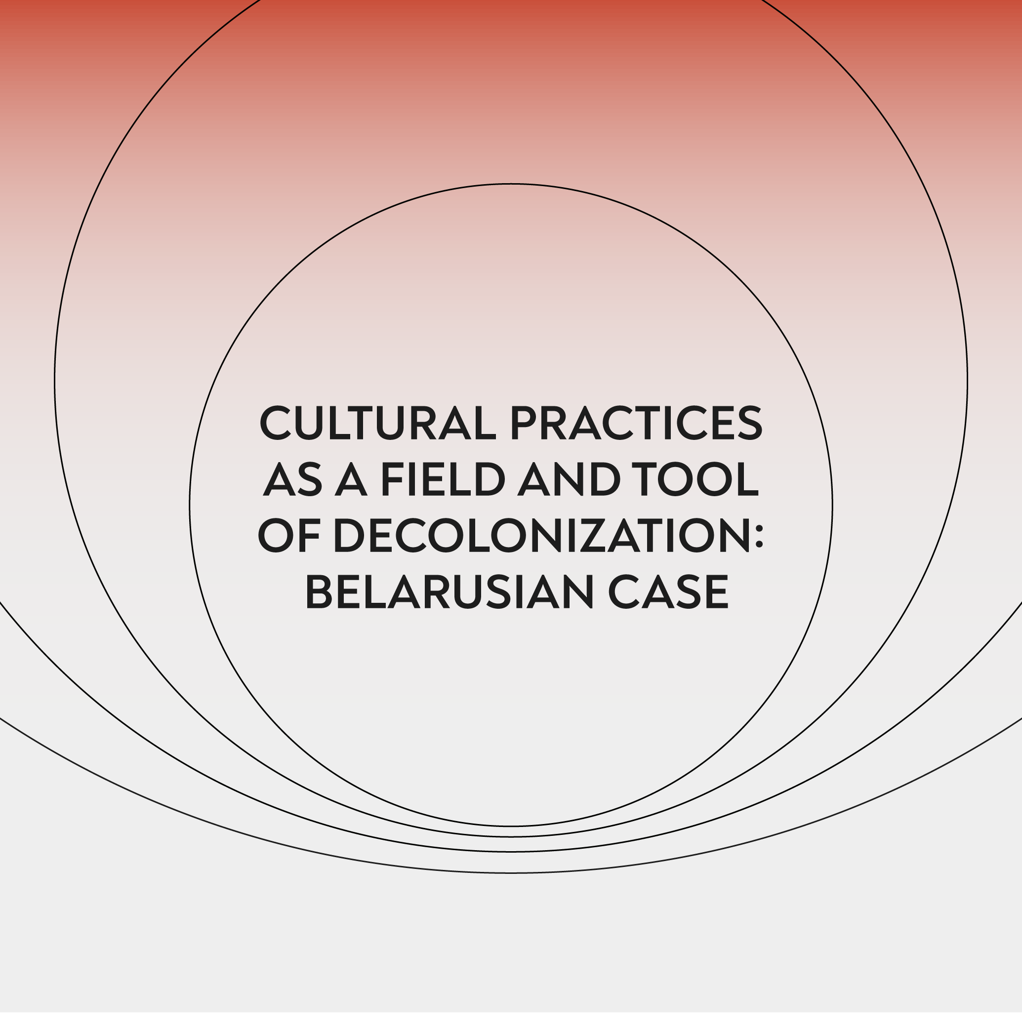 Read more about the article Cultural Practices as a Field and Tool of Decolonization: Belarusian Case